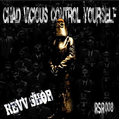 control yourself(original mix)_chad vicious_单曲