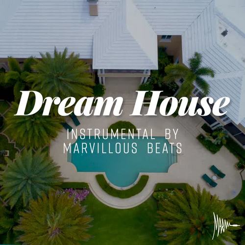 dream house(instrumental)_marvillous beats_单曲