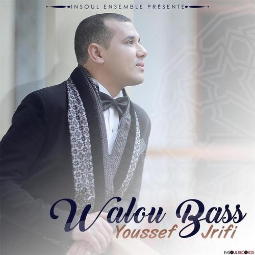 walou bass(feat youssef jrifi)