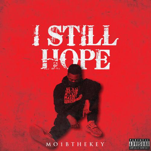 i still hope(explicit)_mo1b the key_单曲在线试听