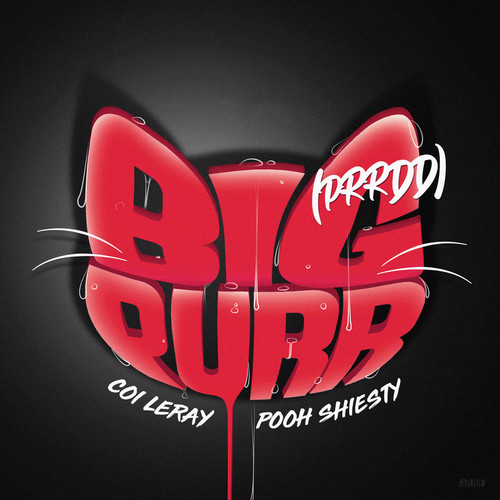 bigpurr, big purr (prrdd)_coi leray&pooh shiesty_单曲在线