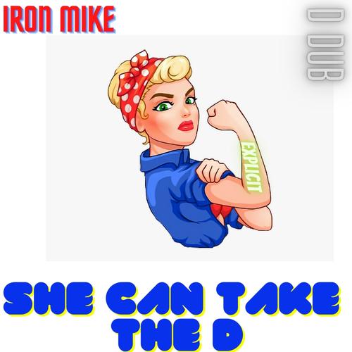 she can take the d(feat mike brad lee)