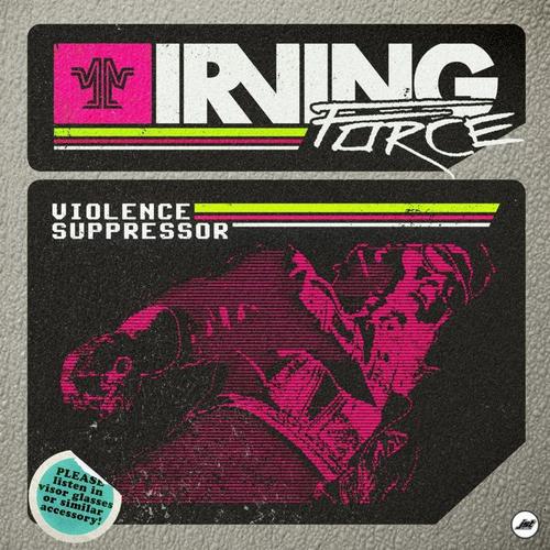 violence suppressor(volkor x remix)_irving force