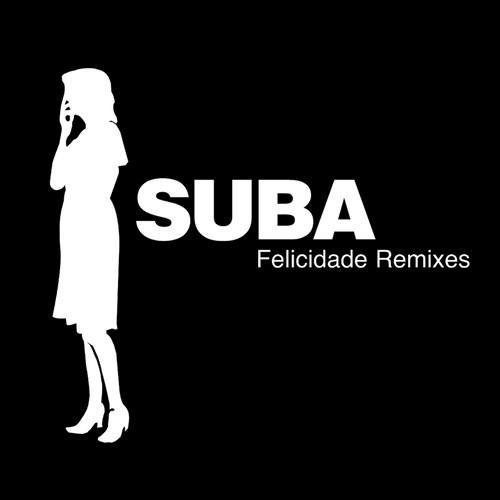 felicidade(buscemi mix)_suba_单曲在线试听_酷我音乐