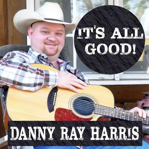 it"s all good_danny ray harris_单曲在线试听_酷我