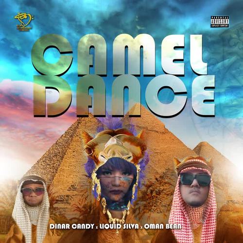 camel dance(explicit)_dinar candy&liquid silva&oman bean_单曲