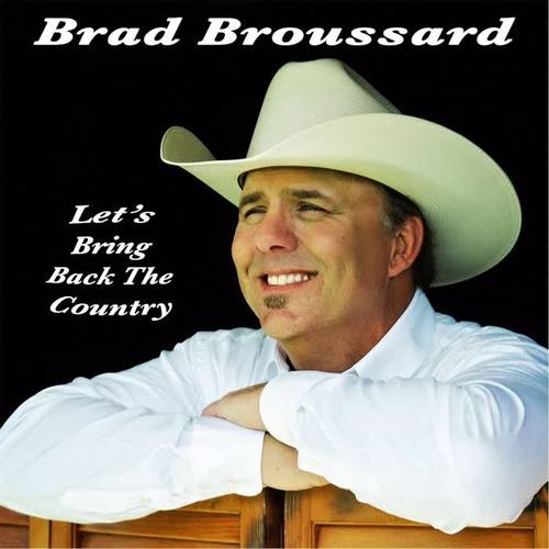 let's bring back the country_brad broussard_单曲在线试听_酷我