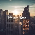 Whistle Back&Maria Hazell