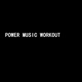 Power Music Workout&Richard Burton&Jeremy Bunawan&Calvin Broads&Charlotte Devaney&Ivan Gough&Kingsley Romerill&Bob Wainwright