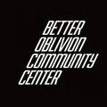 Better Oblivion Community Center&Phoebe Bridgers&Conor Oberst