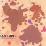 Bad Girls资料,Bad Girls最新歌曲,Bad GirlsMV视频,Bad Girls音乐专辑,Bad Girls好听的歌