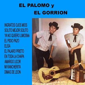 El Palomo Y El Gorrion资料,El Palomo Y El Gorrion最新歌曲,El Palomo Y El GorrionMV视频,El Palomo Y El Gorrion音乐专辑,El Palomo Y El Gorrion好听的歌