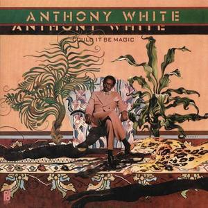 Anthony White资料,Anthony White最新歌曲,Anthony WhiteMV视频,Anthony White音乐专辑,Anthony White好听的歌