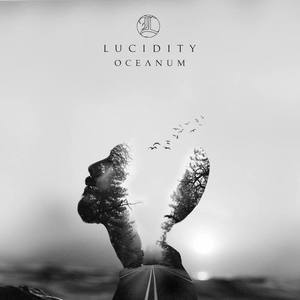 Lucidity资料,Lucidity最新歌曲,LucidityMV视频,Lucidity音乐专辑,Lucidity好听的歌