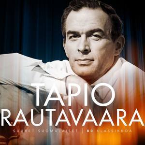 Tapio Rautavaara资料,Tapio Rautavaara最新歌曲,Tapio RautavaaraMV视频,Tapio Rautavaara音乐专辑,Tapio Rautavaara好听的歌