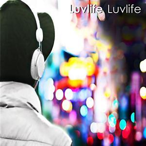 Luvlife资料,Luvlife最新歌曲,LuvlifeMV视频,Luvlife音乐专辑,Luvlife好听的歌