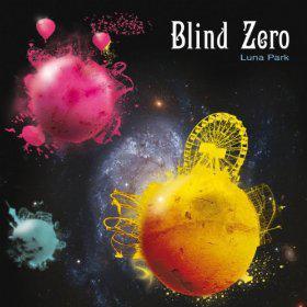 Blind Zero资料,Blind Zero最新歌曲,Blind ZeroMV视频,Blind Zero音乐专辑,Blind Zero好听的歌