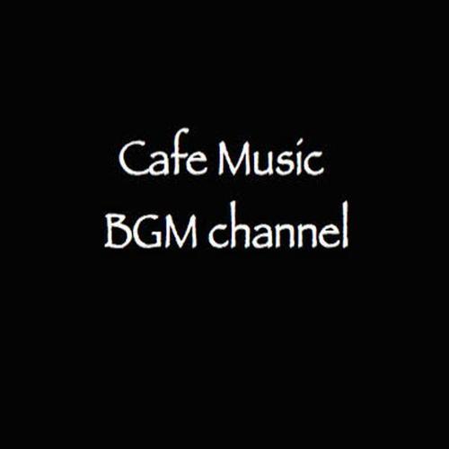 Cafe Music BGM channel资料,Cafe Music BGM channel最新歌曲,Cafe Music BGM channelMV视频,Cafe Music BGM channel音乐专辑,Cafe Music BGM channel好听的歌