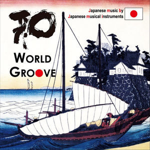 World Groove资料,World Groove最新歌曲,World GrooveMV视频,World Groove音乐专辑,World Groove好听的歌