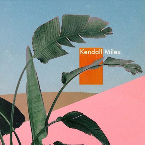 Kendall Miles资料,Kendall Miles最新歌曲,Kendall MilesMV视频,Kendall Miles音乐专辑,Kendall Miles好听的歌