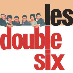 Double Six资料,Double Six最新歌曲,Double SixMV视频,Double Six音乐专辑,Double Six好听的歌