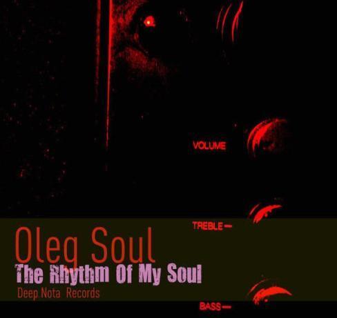 Oleg Soul资料,Oleg Soul最新歌曲,Oleg SoulMV视频,Oleg Soul音乐专辑,Oleg Soul好听的歌