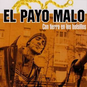 El Payo Malo资料,El Payo Malo最新歌曲,El Payo MaloMV视频,El Payo Malo音乐专辑,El Payo Malo好听的歌