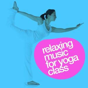 Relaxing Yoga Music资料,Relaxing Yoga Music最新歌曲,Relaxing Yoga MusicMV视频,Relaxing Yoga Music音乐专辑,Relaxing Yoga Music好听的歌