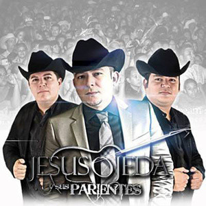 Jesús Ojeda y Sus Parientes资料,Jesús Ojeda y Sus Parientes最新歌曲,Jesús Ojeda y Sus ParientesMV视频,Jesús Ojeda y Sus Parientes音乐专辑,Jesús Ojeda y Sus Parientes好听的歌