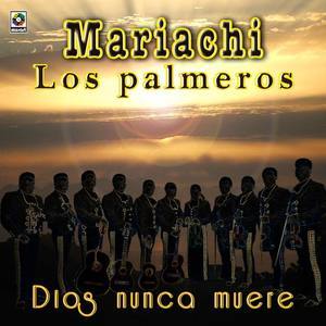 Mariachi Los Palmeros资料,Mariachi Los Palmeros最新歌曲,Mariachi Los PalmerosMV视频,Mariachi Los Palmeros音乐专辑,Mariachi Los Palmeros好听的歌