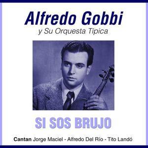 Alfredo Gobbi资料,Alfredo Gobbi最新歌曲,Alfredo GobbiMV视频,Alfredo Gobbi音乐专辑,Alfredo Gobbi好听的歌