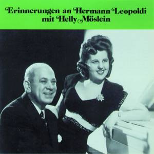 Hermann Leopoldi资料,Hermann Leopoldi最新歌曲,Hermann LeopoldiMV视频,Hermann Leopoldi音乐专辑,Hermann Leopoldi好听的歌