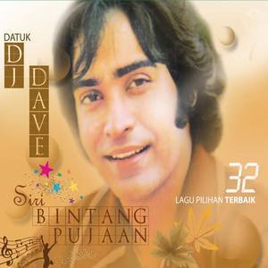 Dato' DJ Dave资料,Dato' DJ Dave最新歌曲,Dato' DJ DaveMV视频,Dato' DJ Dave音乐专辑,Dato' DJ Dave好听的歌