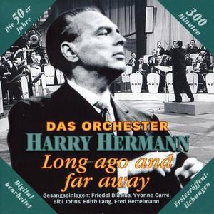 Orchester Harry Hermann资料,Orchester Harry Hermann最新歌曲,Orchester Harry HermannMV视频,Orchester Harry Hermann音乐专辑,Orchester Harry Hermann好听的歌