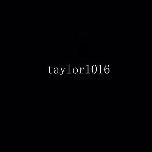 taylor1016资料,taylor1016最新歌曲,taylor1016MV视频,taylor1016音乐专辑,taylor1016好听的歌