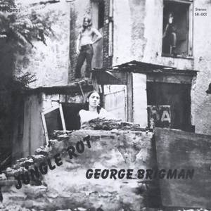 George Brigman资料,George Brigman最新歌曲,George BrigmanMV视频,George Brigman音乐专辑,George Brigman好听的歌