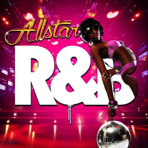 R&B Allstars资料,R&B Allstars最新歌曲,R&B AllstarsMV视频,R&B Allstars音乐专辑,R&B Allstars好听的歌