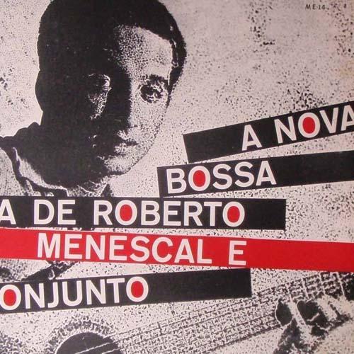 Roberto Menescal E Seu Conjunto资料,Roberto Menescal E Seu Conjunto最新歌曲,Roberto Menescal E Seu ConjuntoMV视频,Roberto Menescal E Seu Conjunto音乐专辑,Roberto Menescal E Seu Conjunto好听的歌
