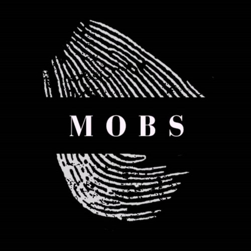 Mobs资料,Mobs最新歌曲,MobsMV视频,Mobs音乐专辑,Mobs好听的歌