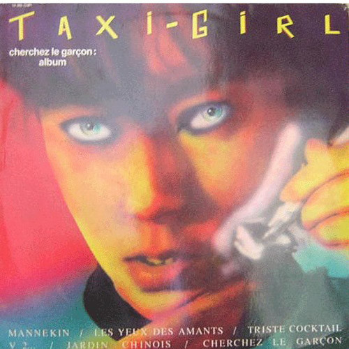 Taxi Girl资料,Taxi Girl最新歌曲,Taxi GirlMV视频,Taxi Girl音乐专辑,Taxi Girl好听的歌