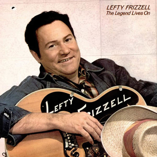 Lefty Frizzell资料,Lefty Frizzell最新歌曲,Lefty FrizzellMV视频,Lefty Frizzell音乐专辑,Lefty Frizzell好听的歌