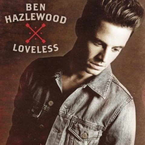 Ben Hazlewood资料,Ben Hazlewood最新歌曲,Ben HazlewoodMV视频,Ben Hazlewood音乐专辑,Ben Hazlewood好听的歌