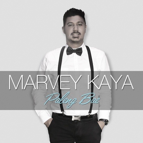 Marvey Kaya资料,Marvey Kaya最新歌曲,Marvey KayaMV视频,Marvey Kaya音乐专辑,Marvey Kaya好听的歌