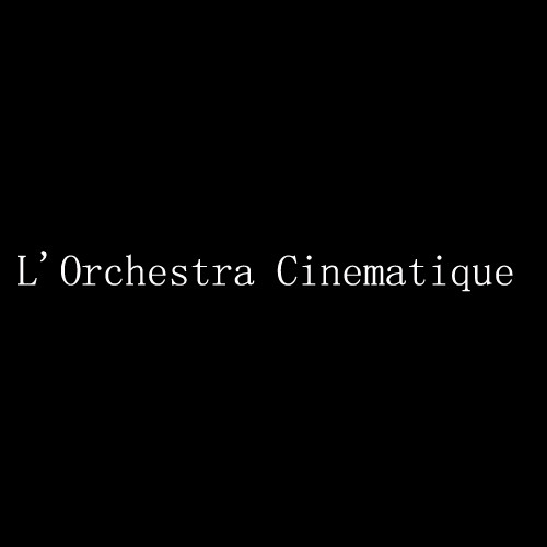 L'Orchestra Cinematique资料,L'Orchestra Cinematique最新歌曲,L'Orchestra CinematiqueMV视频,L'Orchestra Cinematique音乐专辑,L'Orchestra Cinematique好听的歌