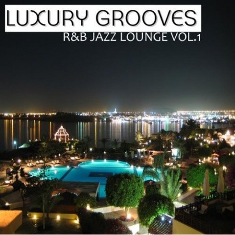 Luxury Grooves资料,Luxury Grooves最新歌曲,Luxury GroovesMV视频,Luxury Grooves音乐专辑,Luxury Grooves好听的歌
