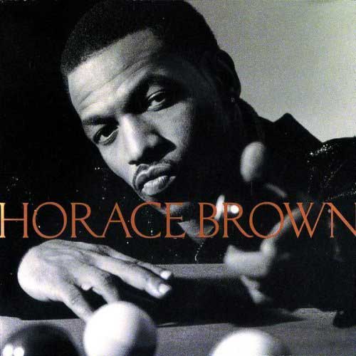 Horace Brown资料,Horace Brown最新歌曲,Horace BrownMV视频,Horace Brown音乐专辑,Horace Brown好听的歌