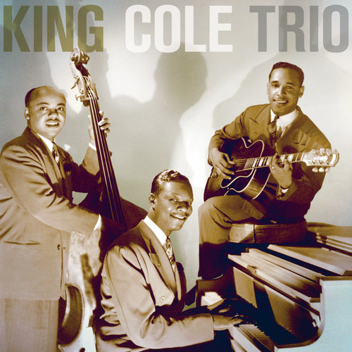 The King Cole Trio资料,The King Cole Trio最新歌曲,The King Cole TrioMV视频,The King Cole Trio音乐专辑,The King Cole Trio好听的歌