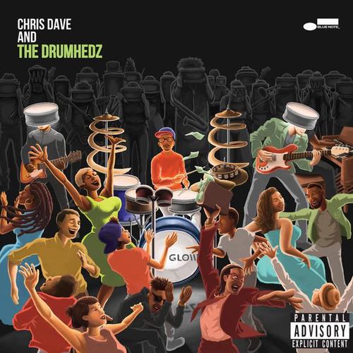 Chris Dave And The Drumhedz资料,Chris Dave And The Drumhedz最新歌曲,Chris Dave And The DrumhedzMV视频,Chris Dave And The Drumhedz音乐专辑,Chris Dave And The Drumhedz好听的歌