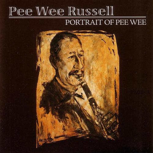 Pee Wee Russell资料,Pee Wee Russell最新歌曲,Pee Wee RussellMV视频,Pee Wee Russell音乐专辑,Pee Wee Russell好听的歌