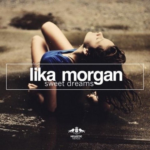 Lika Morgan资料,Lika Morgan最新歌曲,Lika MorganMV视频,Lika Morgan音乐专辑,Lika Morgan好听的歌